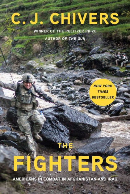 The Fighters, Book by C. J. Chivers, Official Publisher Page