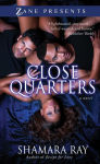 Alternative view 1 of Close Quarters: A Novel