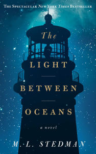 Title: The Light Between Oceans, Author: M. L. Stedman