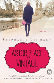 Title: Astor Place Vintage: A Novel, Author: Stephanie Lehmann