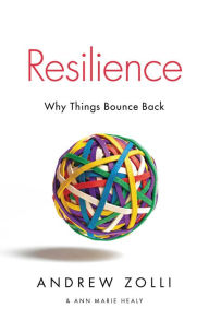 Title: Resilience: Why Things Bounce Back, Author: Andrew Zolli