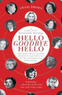 Alternative view 2 of Hello Goodbye Hello: A Circle of 101 Remarkable Meetings