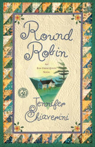 Title: Round Robin (Elm Creek Quilts Series #2), Author: Jennifer Chiaverini