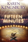 Fifteen Minutes: A Novel