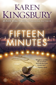 Title: Fifteen Minutes, Author: Karen Kingsbury