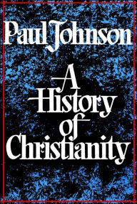 Title: History of Christianity, Author: Paul Johnson