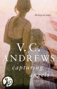 Title: Capturing Angels, Author: V. C. Andrews