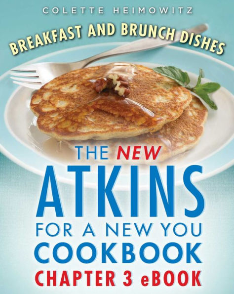 The New Atkins for a New You Breakfast and Brunch Dishes