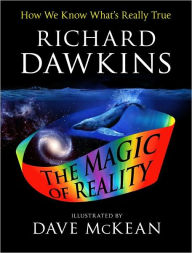 Title: The Illustrated Magic of Reality: How We Know What's Really True, Author: Richard Dawkins