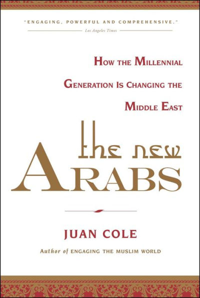 The New Arabs: How the Millennial Generation is Changing the Middle East