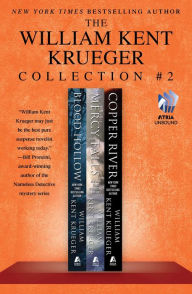 Title: The William Kent Krueger Collection #2: Blood Hollow, Mercy Falls, and Copper River, Author: William Kent Krueger