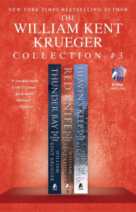 The William Kent Krueger Collection #3: Thunder Bay, Red Knife, and Heaven's Keep