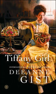 Title: Tiffany Girl, Author: Deeanne Gist