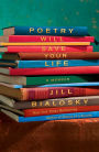 Poetry Will Save Your Life: A Memoir