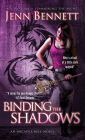 Binding the Shadows (Arcadia Bell Series #3)