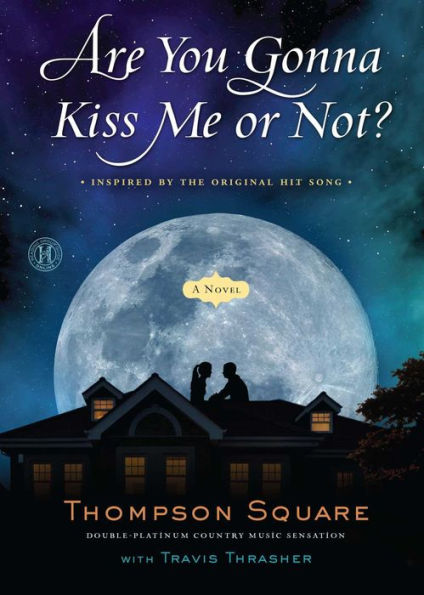 Are You Gonna Kiss Me or Not?: A Novel