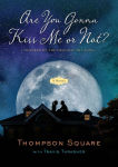 Alternative view 2 of Are You Gonna Kiss Me or Not?: A Novel