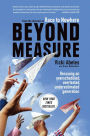 Beyond Measure: Rescuing an Overscheduled, Overtested, Underestimated Generation