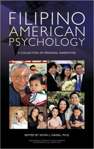 Title: Filipino American Psychology: A Collection of Personal Narratives, Author: Kevin L Nadal Ph D