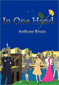 Title: In One Hand, Author: Anthony Bruno