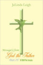 Message(s) from God the Father Part IV: In Christ War Strategies