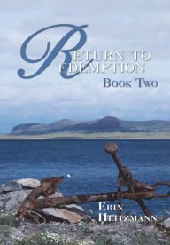 Title: Return to Redemption: Book 2, Author: Erin Heitzmann