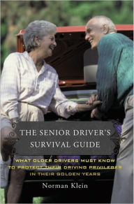 The Senior Driver's Survival Guide: What Older Drivers Must Know to Protect Their Driving Privileges In Their Golden Years