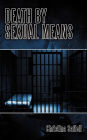 Death by Sexual Means