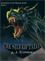The Silver Talon: Chronicles of the Renásu Guild: Book I