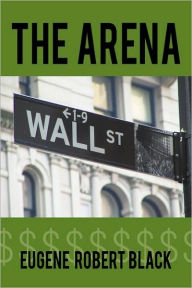 Title: The Arena, Author: Eugene Robert Black