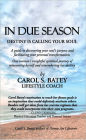 In Due Season: Destiny Is Calling Your Soul