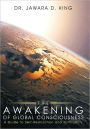 The Awakening of Global Consciousness: A Guide to Self-Realization and Spirituality