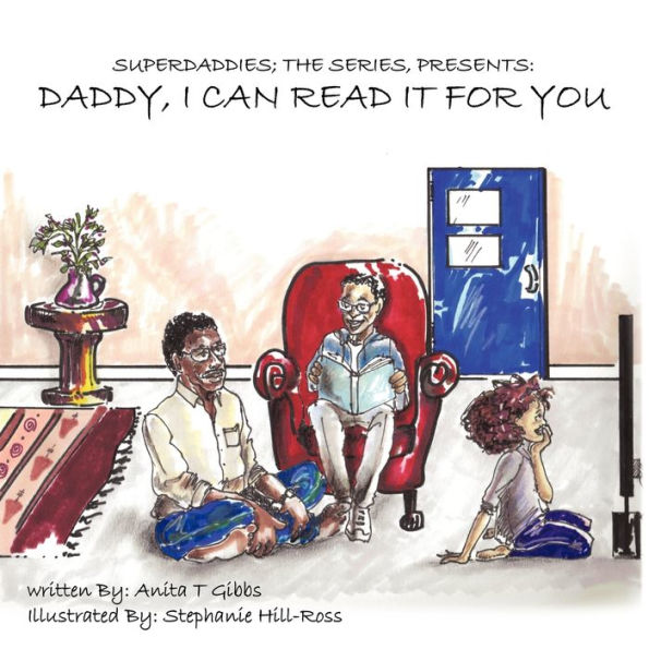 Superdaddies; The Series, Presents: Daddy, I Can Read It For You