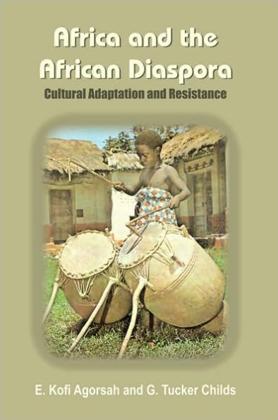 Africa and the African Diaspora: Cultural Adaptation and Resistance