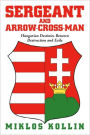 Sergeant And Arrow-Cross-Man