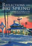 Alternative view 2 of Reflections on Big Spring: A History of Pittsford, NY and the Genesee River Valley