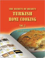 The Secrets Of Hearty Turkish Home Cooking