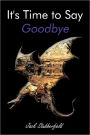 It's Time to Say Goodbye