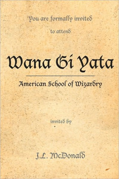 WANA GI YATA: American School of Wizardry