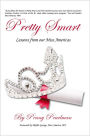 Pretty Smart: Lessons From Our Miss Americas