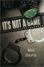 It's Not a Game: Diary of a Private Investigator/Bounty Hunter