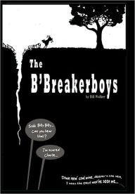 Title: The B'Breaker Boys, Author: Bill  Walker