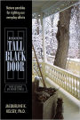 Beneath the Tall Black Door: Four Seasons on River Street