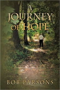 Title: A Journey of Hope, Author: Bob Parsons