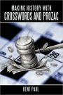 Making History With Crosswords And Prozac