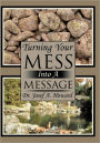 Turning Your Mess Into a Message