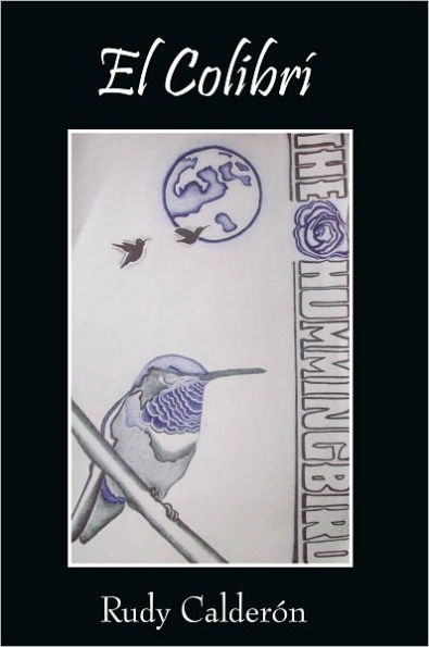 El Colibrí: The Hummingbird