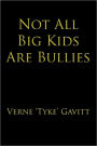 Not All Big Kids Are Bullies