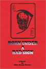 Born Under A Bad Sign