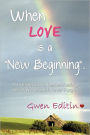 When Love Is A New Beginning...